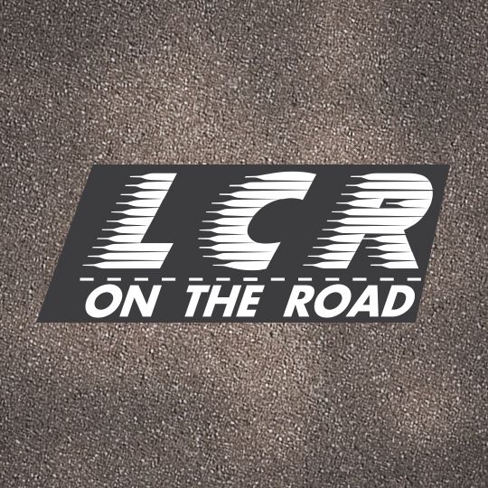 LCR on the Road